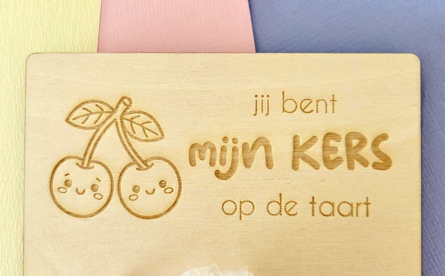 Jij bent mijn kers op de taart